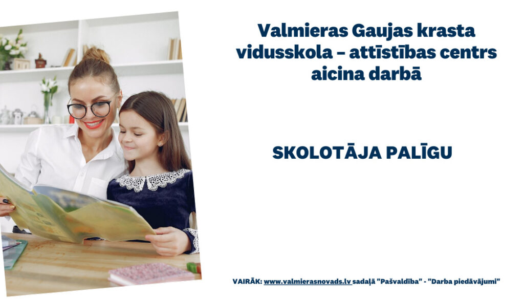Aicina darbā skolotāja palīgu