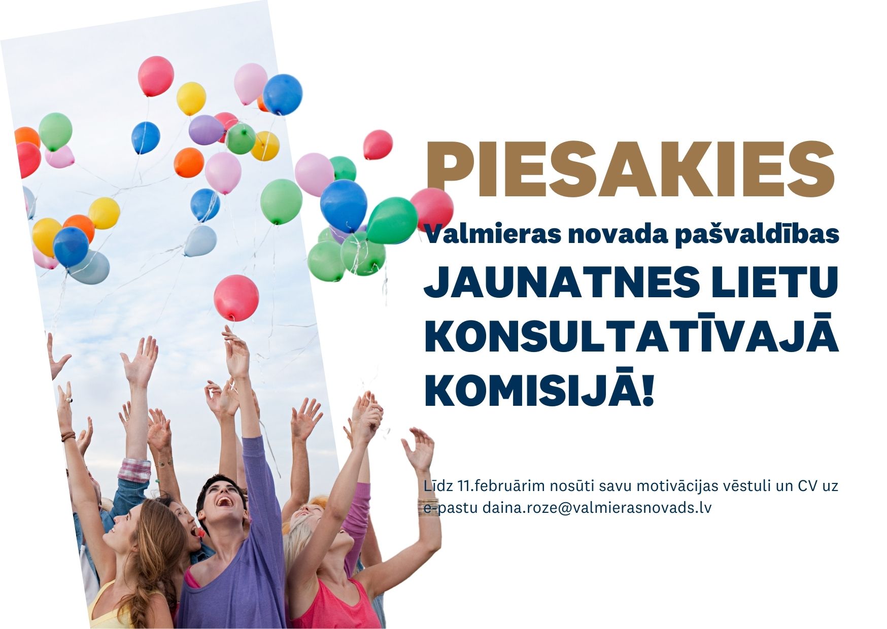 Piesakies dalībai Valmieras novada pašvaldības Jaunatnes lietu konsultatīvajā komisijā