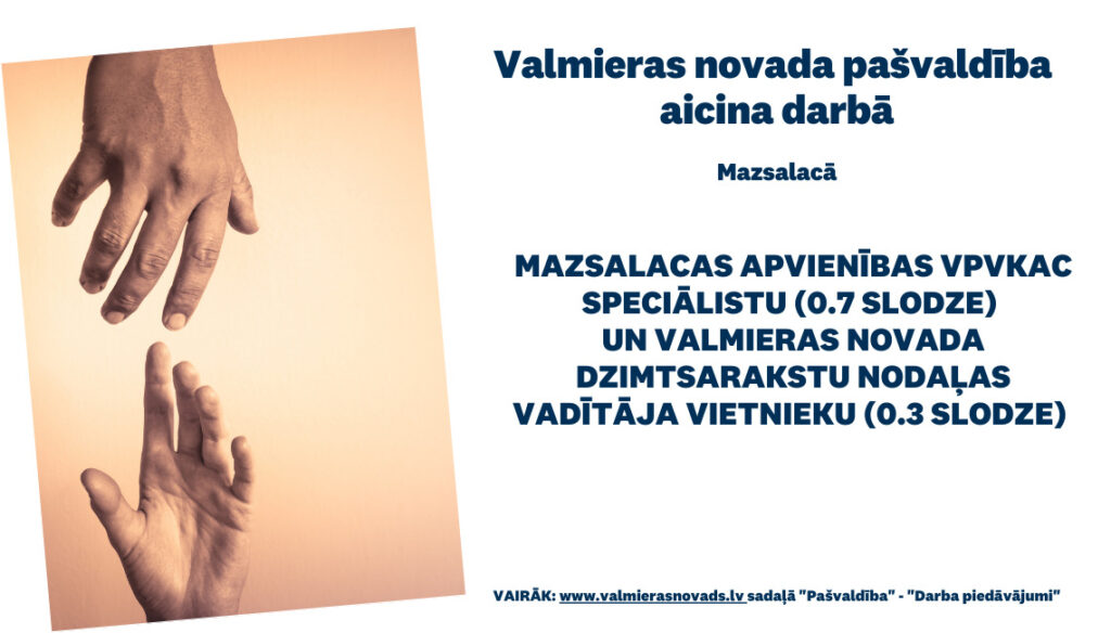 Aicina darbā Mazsalacā