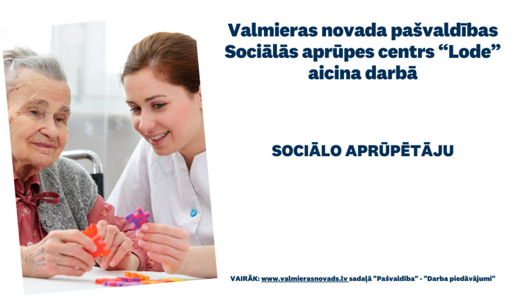 Sociālās aprūpes centrs “Lode” aicina darbā sociālo aprūpētāju