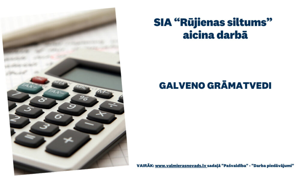 Aicina darbā galveno grāmatvedi