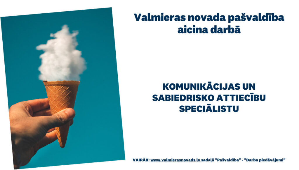 Valmieras novada pašvaldība aicina darbā komunikācijas un sabiedrisko attiecību speciālistu
