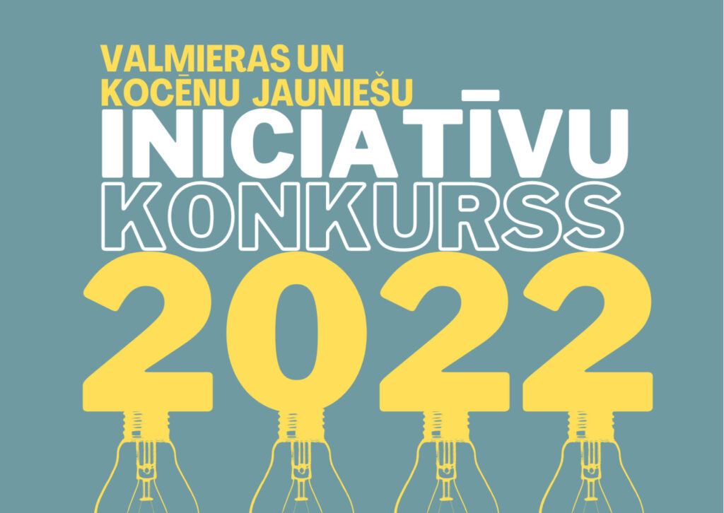 Atbalstām Valmieras pilsētas un Kocēnu apvienības jauniešu iniciatīvas
