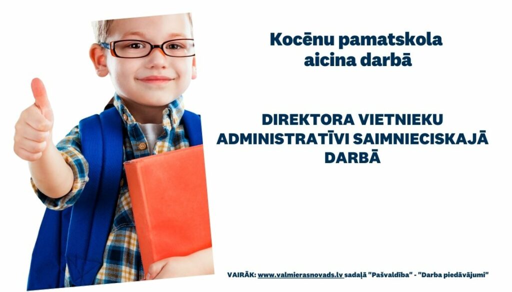 Direktora vietnieka administratīvi saimnieciskajā darbā vakance