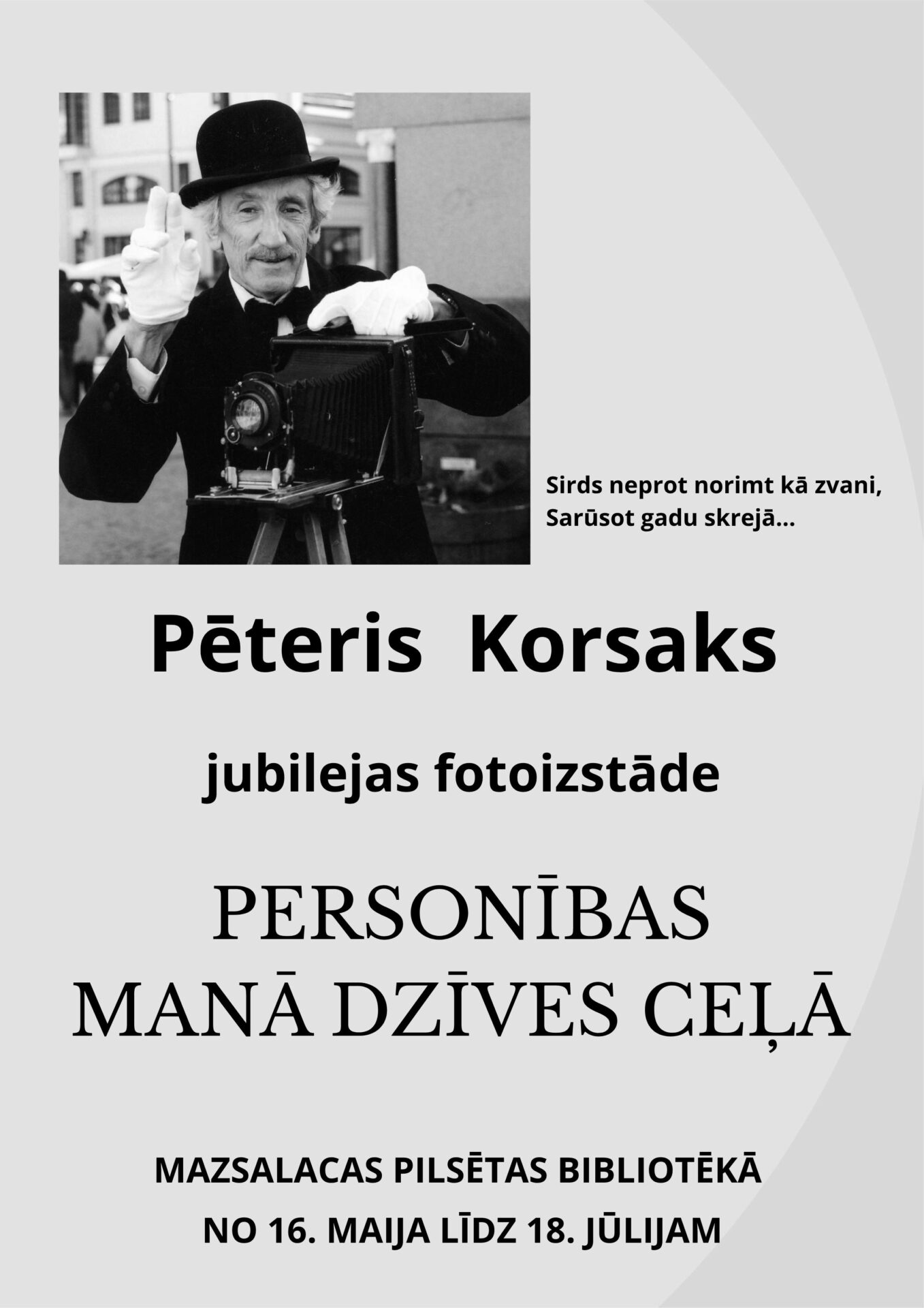 Pēteris Korsaks - jubilejas fotoizstāde 