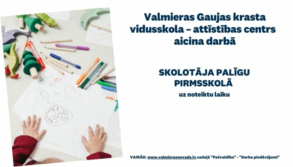 Skolotāja palīga pirmsskolā vakance