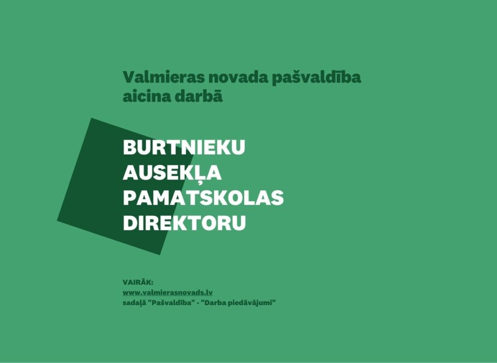 Burtnieku Ausekļa pamatskolas DIREKTORU