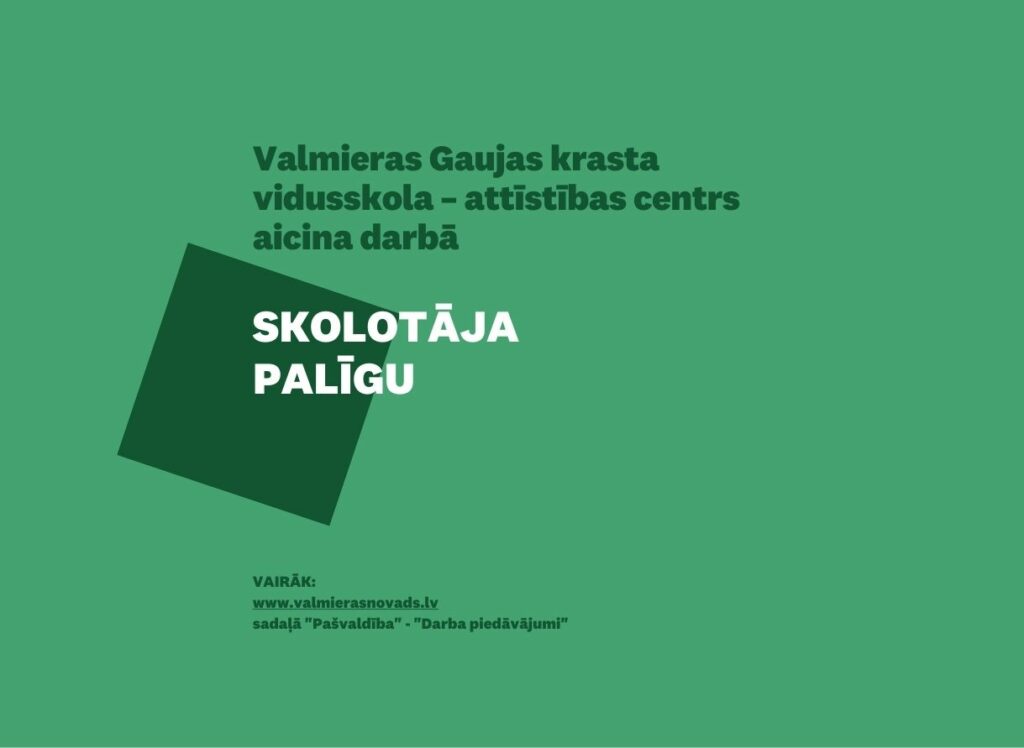 skolotāja palīgs Gaujas krasta vidusskolā