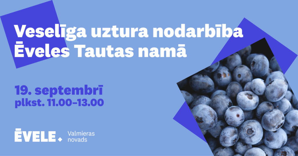 Veselīga uztura nodarbība Ēvelē