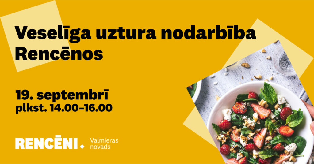 Veselīga uztura nodarbība Rencēnos