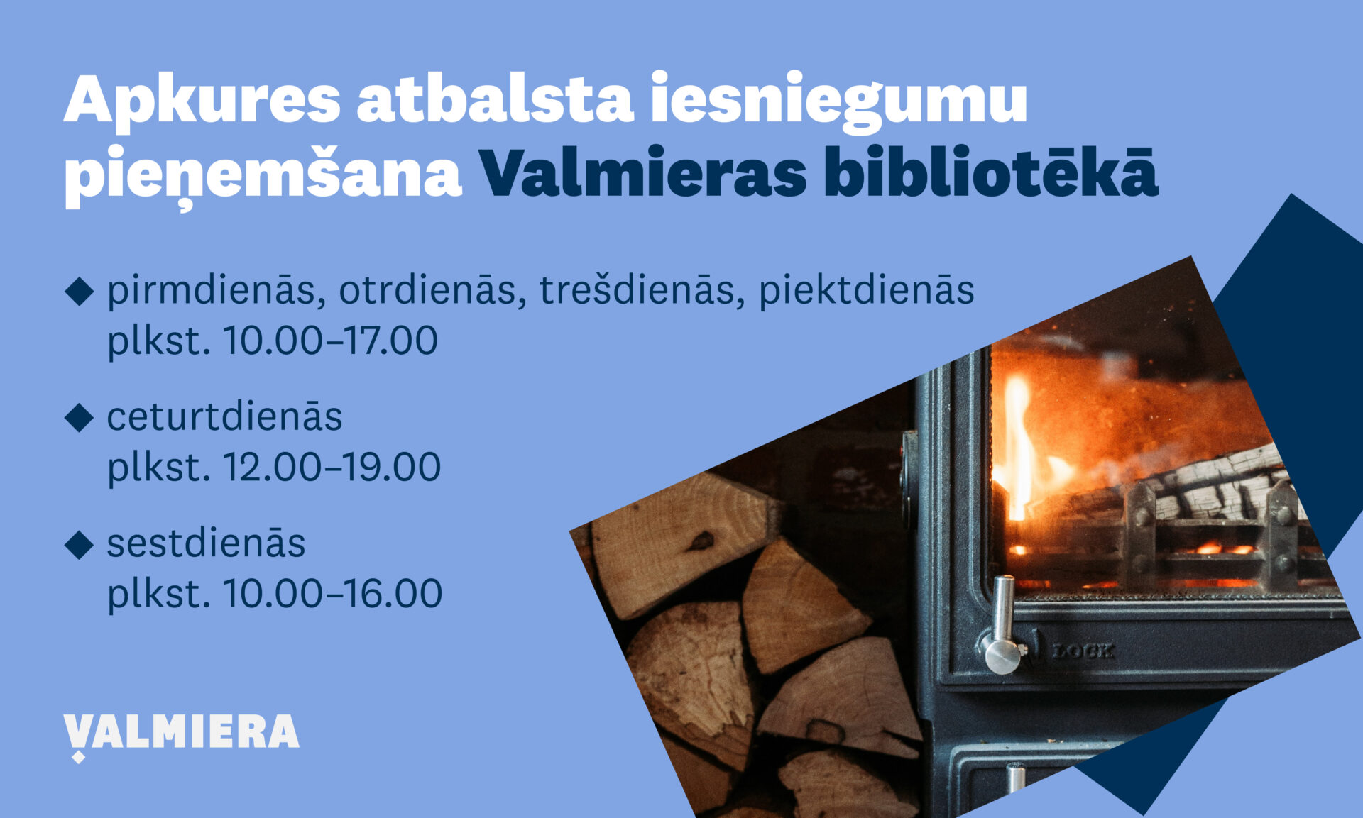 Apkures atbalsta iesniegumu pieņemšana Valmieras bibliotēkā