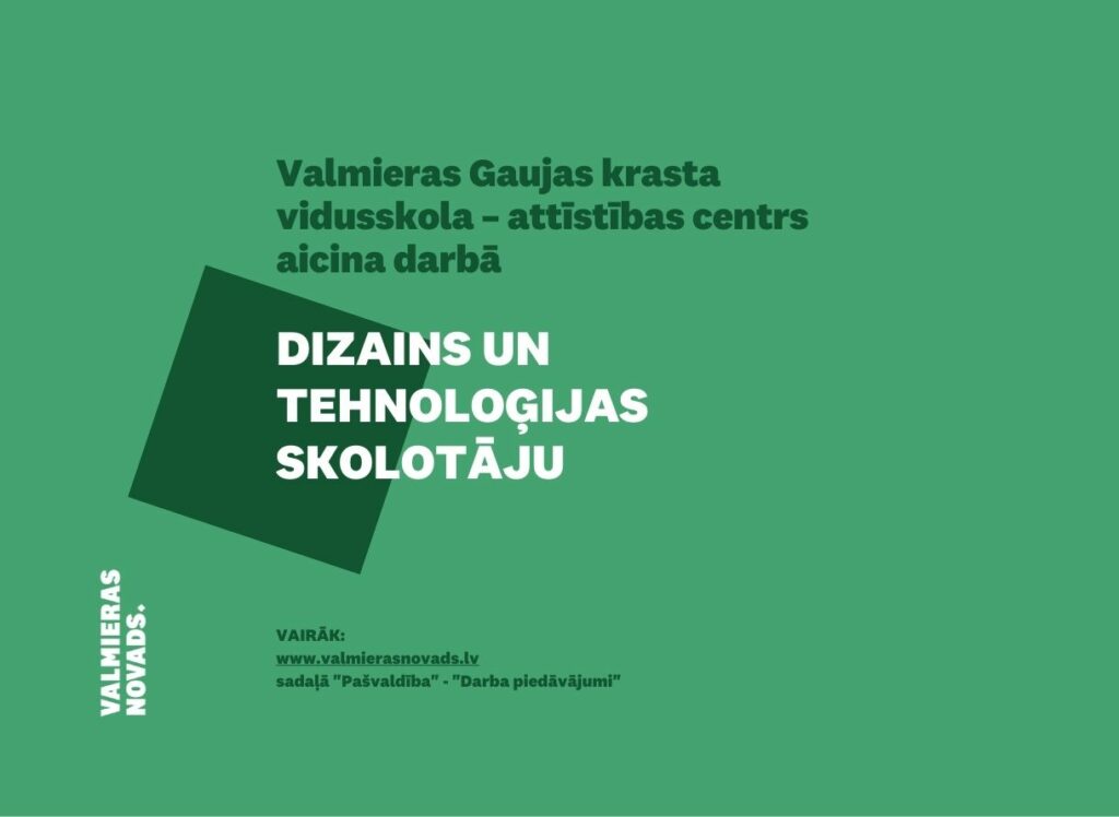 DIZAINS UN TEHNOLOĢIJAS I un DIZAINS UN TEHNOLOĢIJAS II skolotāju