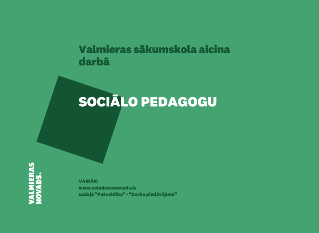 Valmieras sākumskola uz noteiktu laiku aicina darbā sociālo pedagogu