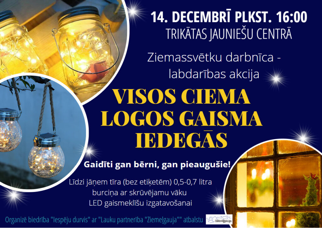 Visos ciema logos gaisma iedegas