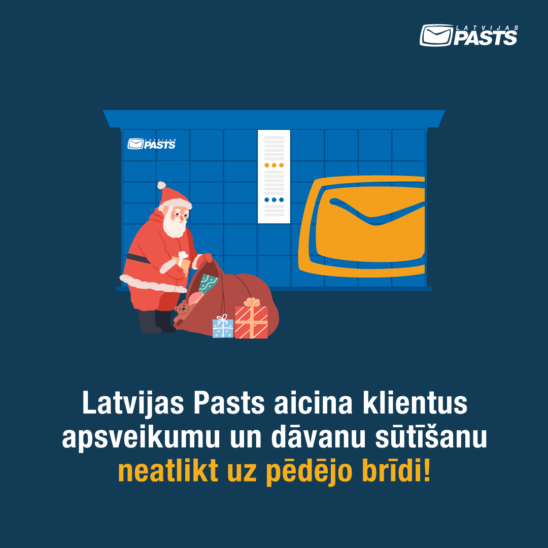 Latvijas Pasts pirms gada nogales svētkiem aicina klientus apsveikumu un dāvanu nosūtīšanu neatlikt uz pēdējo brīdi