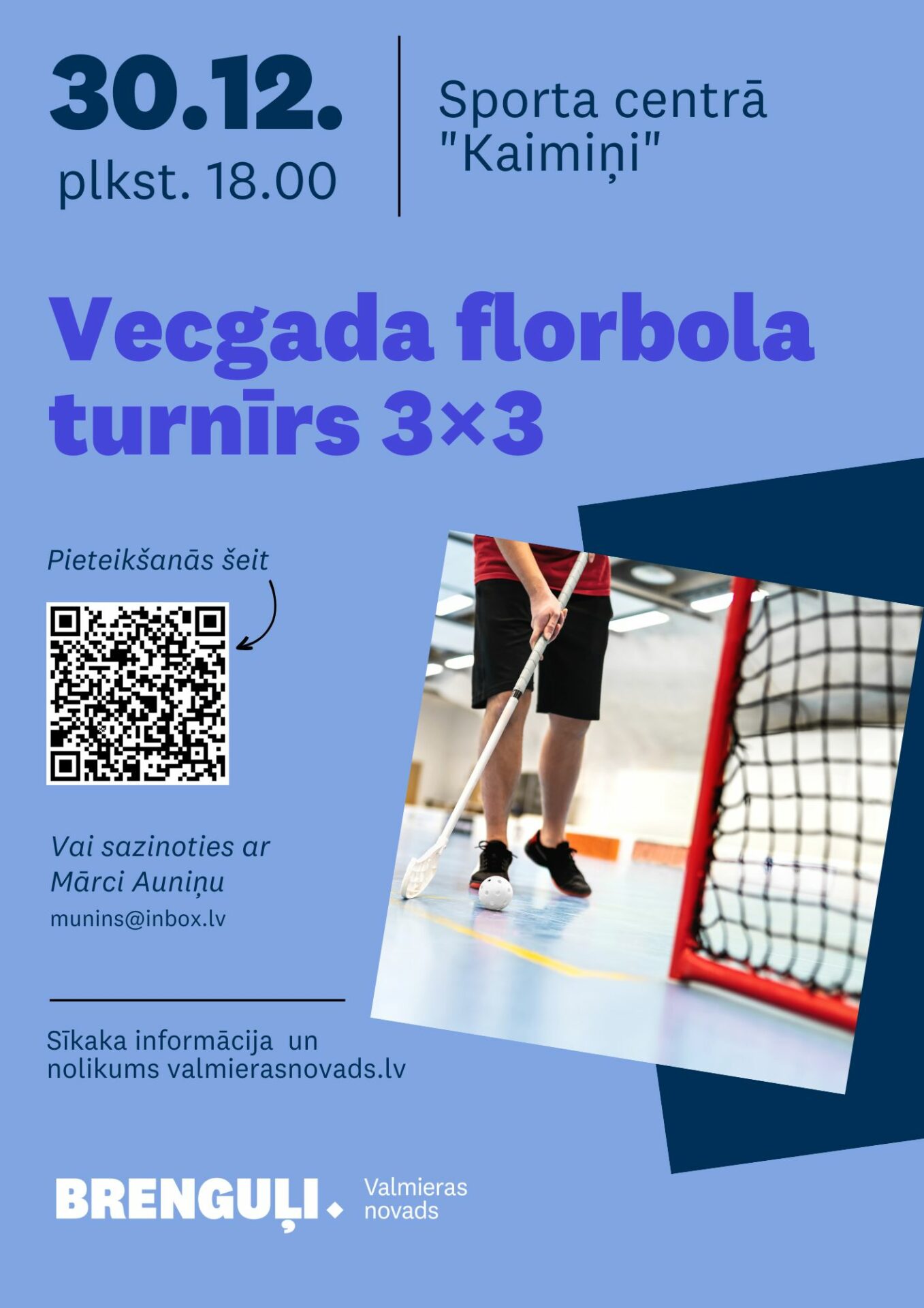 Sporta afiša florbols Brenguļos