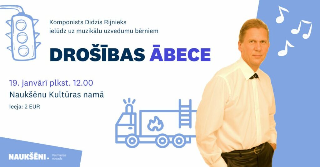 Didža Rijnieka muzikāls uzvedums bērniem “Drošības ābece”