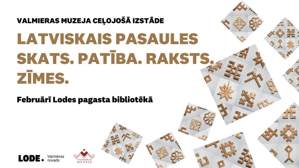 Valmieras muzeja ceļojošā izstāde “Latviskais pasaules skats. Patība. Raksts. Zīmes”
