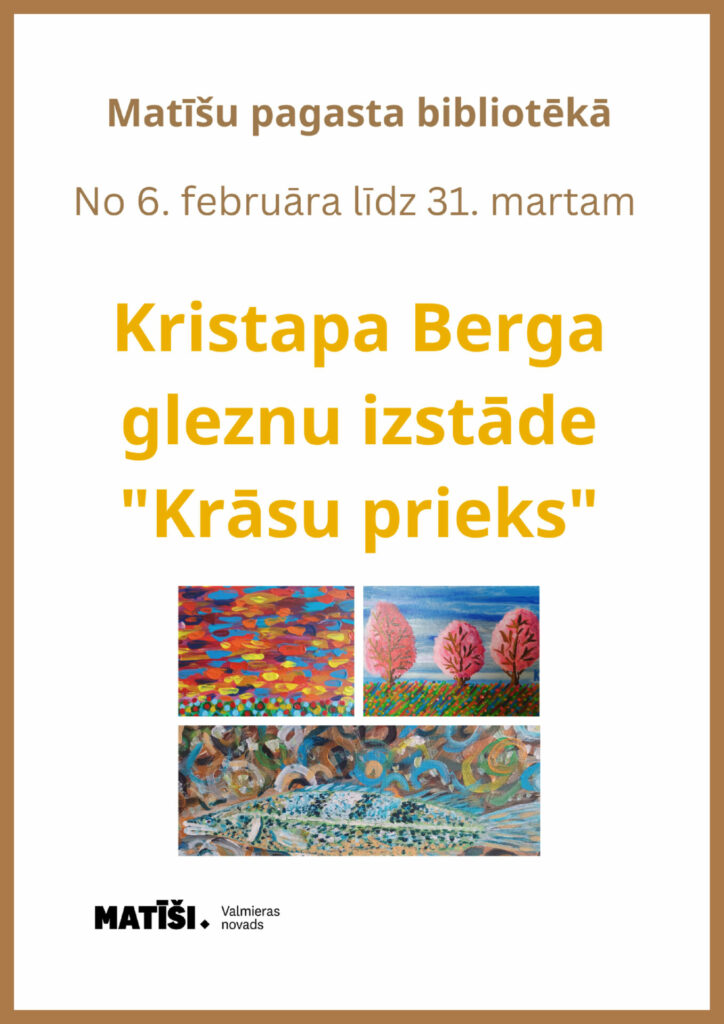 Kristapa Berga gleznu izstāde Matīšu pagasta bibliotēkā