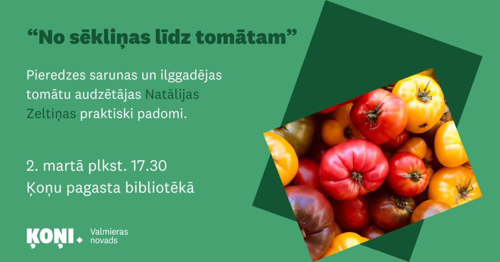 Pasākums “No sēkliņas līdz tomātam”
