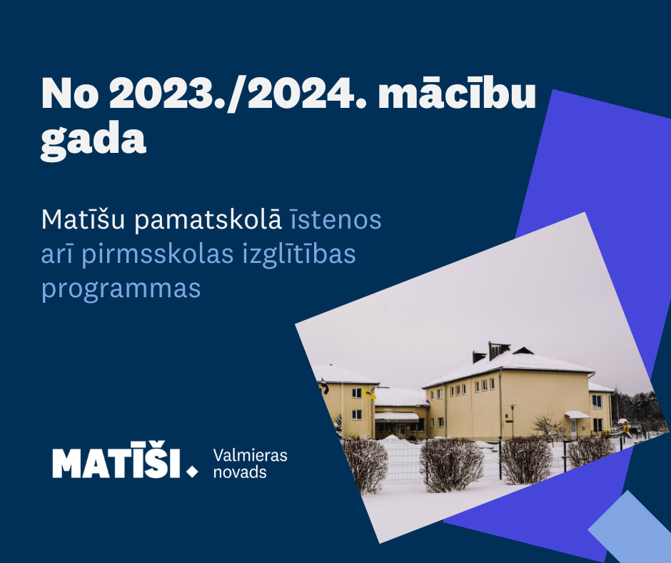 Matīšu pamatskola turpmāk īstenos pirmsskolas izglītības programmas