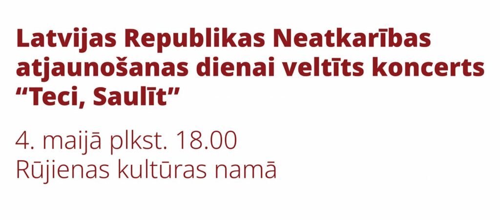 Latvijas Republikas Neatkarības atjaunošanas dienai veltītais koncerts “Teci, Saulīt”