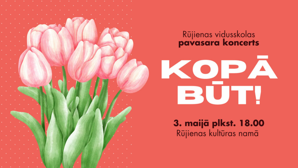 Pavasara noskaņu koncerts “Kopā būt”