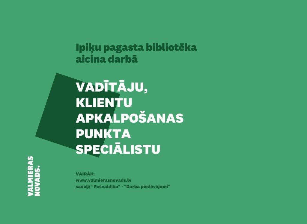 vadītāju, klientu apkalpošanas punkta speciālistu Ipiķu bibliotēka