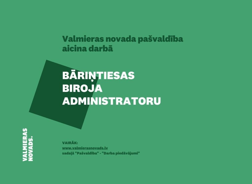 Valmieras novada bāriņtiesas biroja administratoru