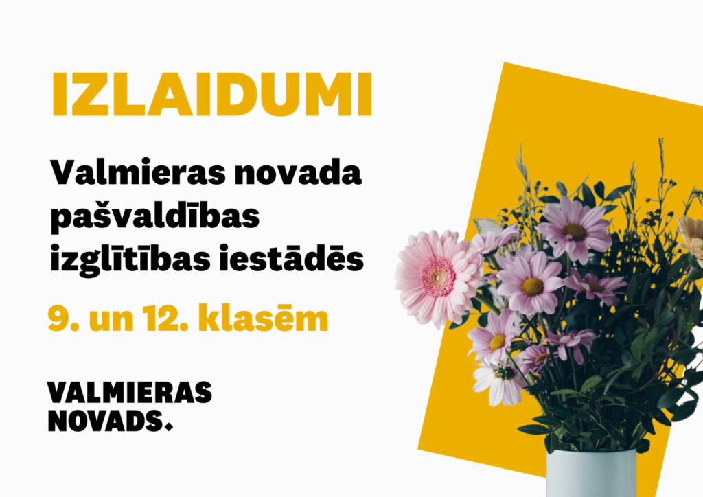 Izlaidumi Valmieras novada pašvaldības izglītības iestādēs