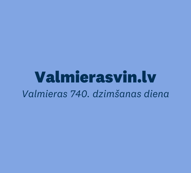Valmiera aicina uz savu dzimšanas dienu 18.-23. jūlijā!