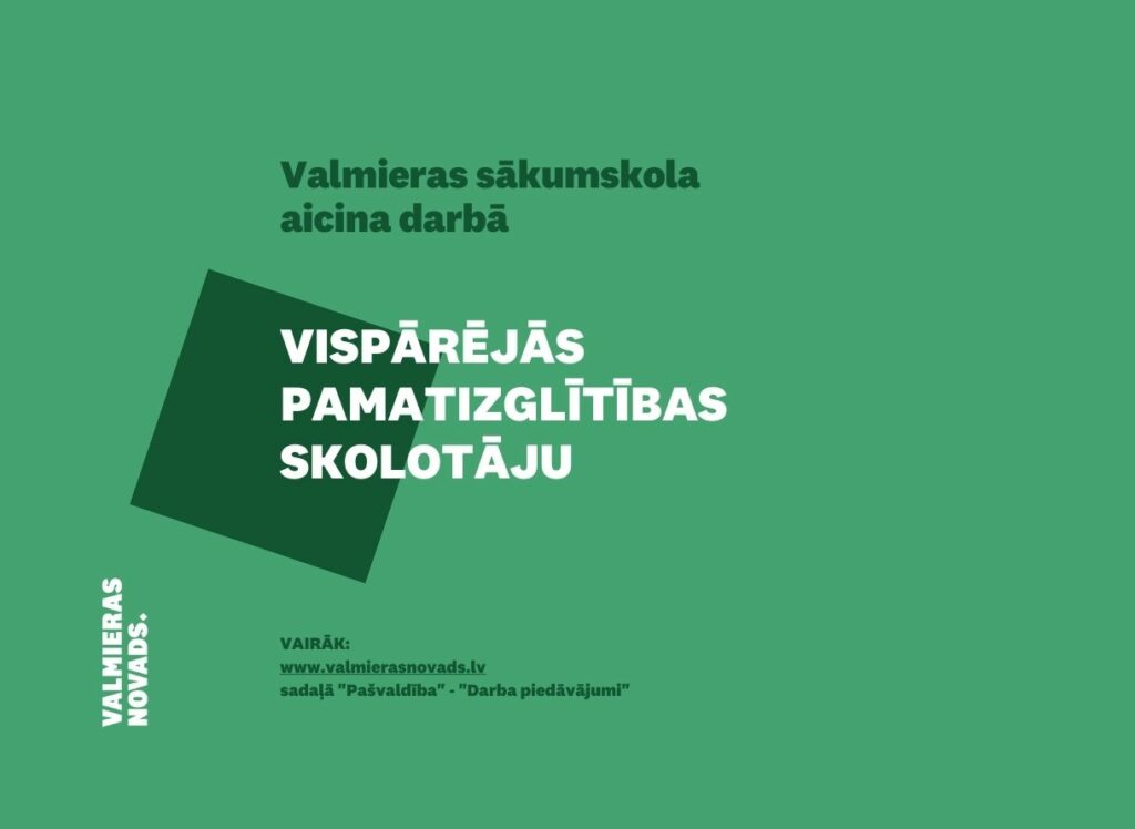 vispārējās pamatizglītības skolotāju Valmieras sākumskola