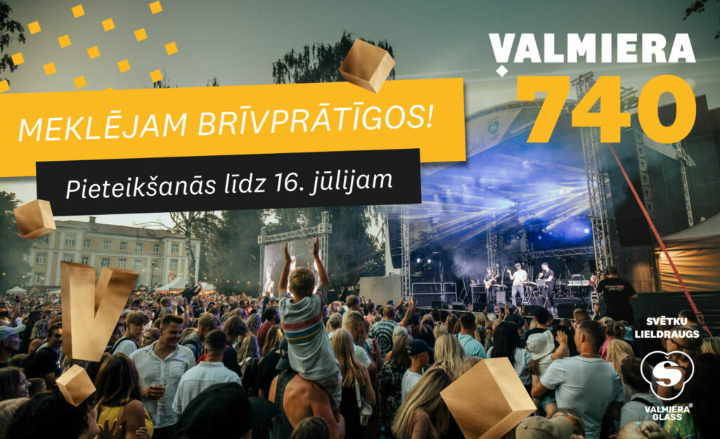 Meklējam brīvprātīgos Valmieras 740. dzimšanas dienas svētkiem