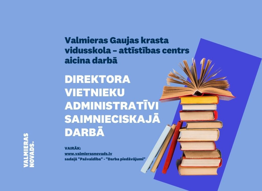 direktora vietnieku administratīvi saimnieciskajā darbā VGKV