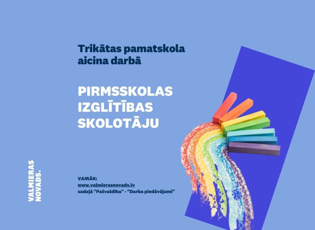 pirmsskolas izglītības skolotāju Trikātas pamatskola1