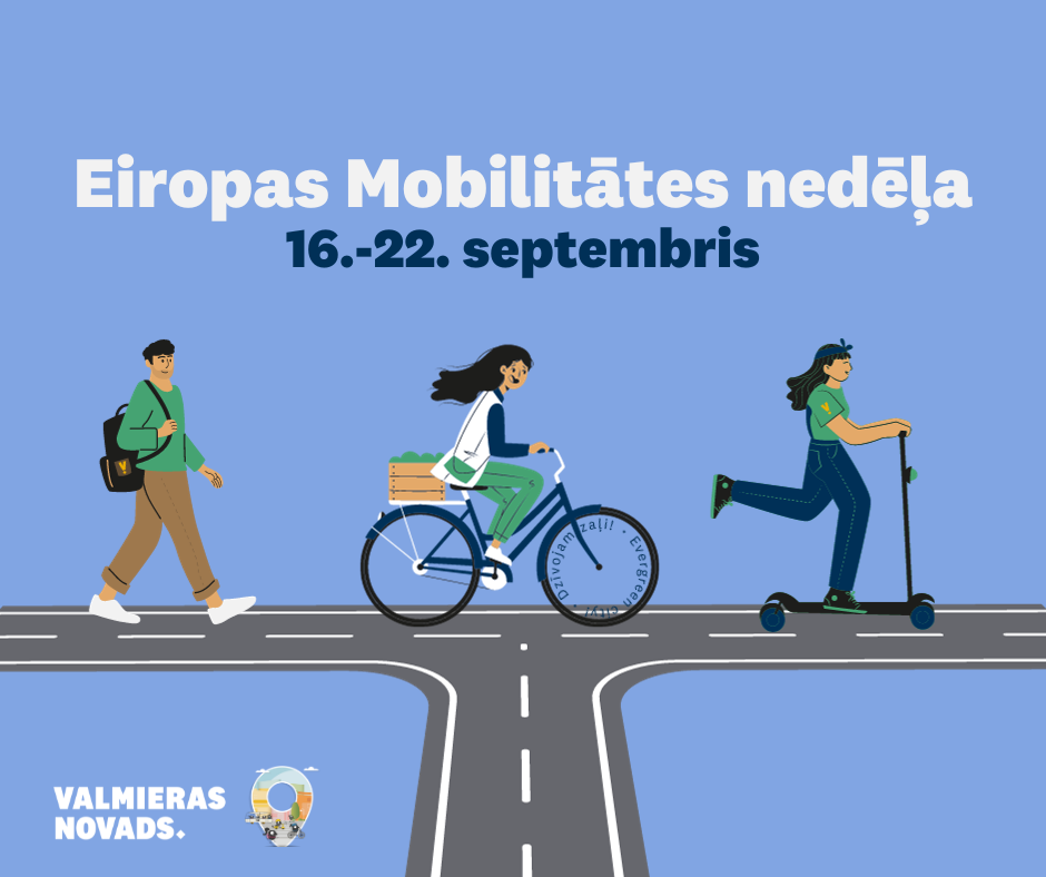 No 16. līdz 22. septembrim visā Eiropā norisināsies Eiropas mobilitātes nedēļa ar saukli “Taupi enerģiju”. Šīs nedēļas mērķis ir vērst iedzīvotāju uzmanību un mudināt ikdienā izmantot videi draudzīgāku pārvietošanās veidu – velosipēdu, pārvietoties ar kājām vai sabiedrisko transportu.