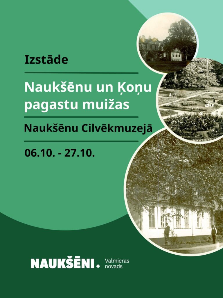 No 6. līdz 27. oktobrim Naukšēnu Cilvēkmuzejā būs apskatāma izstāde "Naukšēnu un Ķoņu pagasta muižas".