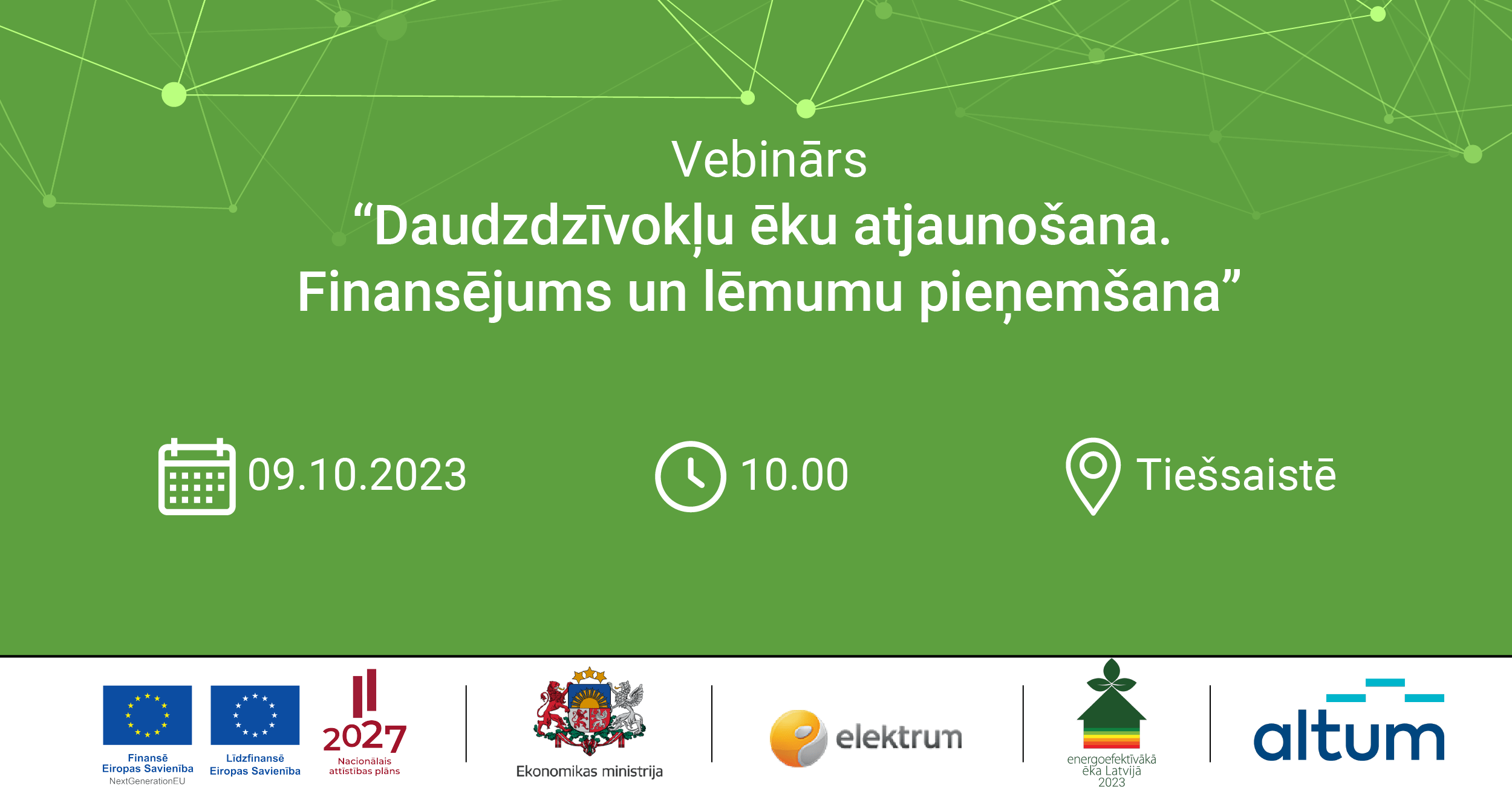 Šī gada 9. oktobrī Ekonomikas ministrija, Elektrum Energoefektivitātes centrs un Attīstības finanšu institūcija Altum aicina piedalīties vebinārā “Daudzdzīvokļu ēku atjaunošana. Finansējums un lēmumu pieņemšana”.