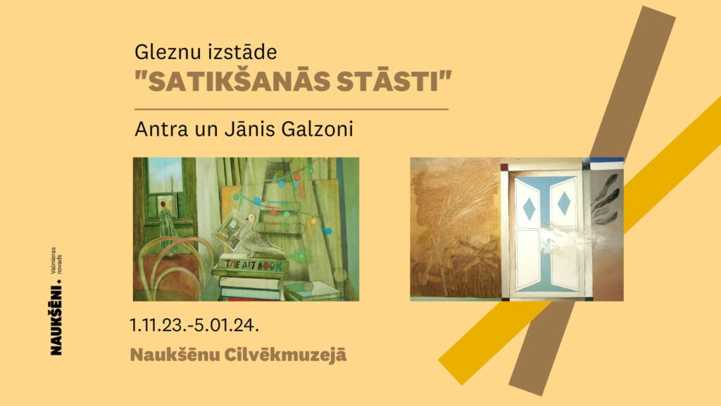 Naukšēnu Cilvēkmuzejā no 1. novembra līdz 5. janvārim skatāma Antras un Jāņa Galzonu gleznu izstāde ar nosaukumu "Satikšanās stāsti".