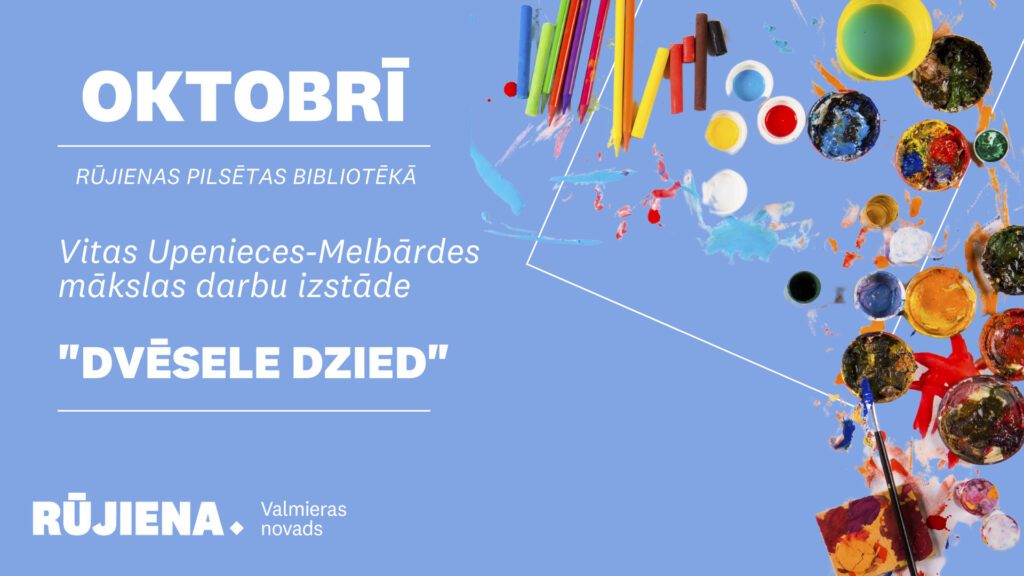 Oktobrī Rūjienas pilsētas bibliotēkā skatāma Vitas Upenieces-Melbārdes mākslas darbu izstāde "Dvēsele dzied".