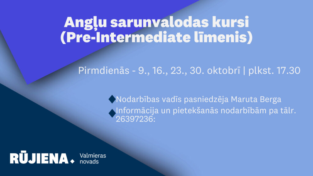 Rūjienas Tautskolākatru oktobra pirmdienu, sākot ar 9. oktobri būs pieejami angļu sarunvalodas kursi!