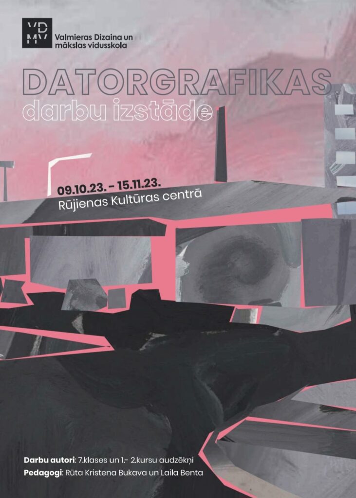 No 9.oktobra līdz 15.novembrim Rūjienas Kultūras namā skatāma Valmieras Dizaina un mākslas vidusskolas datorgrafikas darbu izstāde.