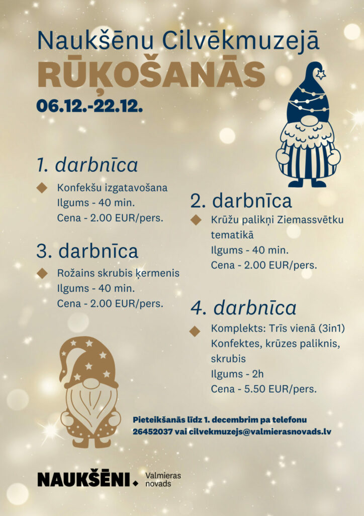 Rūķošanās meistarklases Naukšēnu Cilvēkmuzejā (0612.-22.12.)