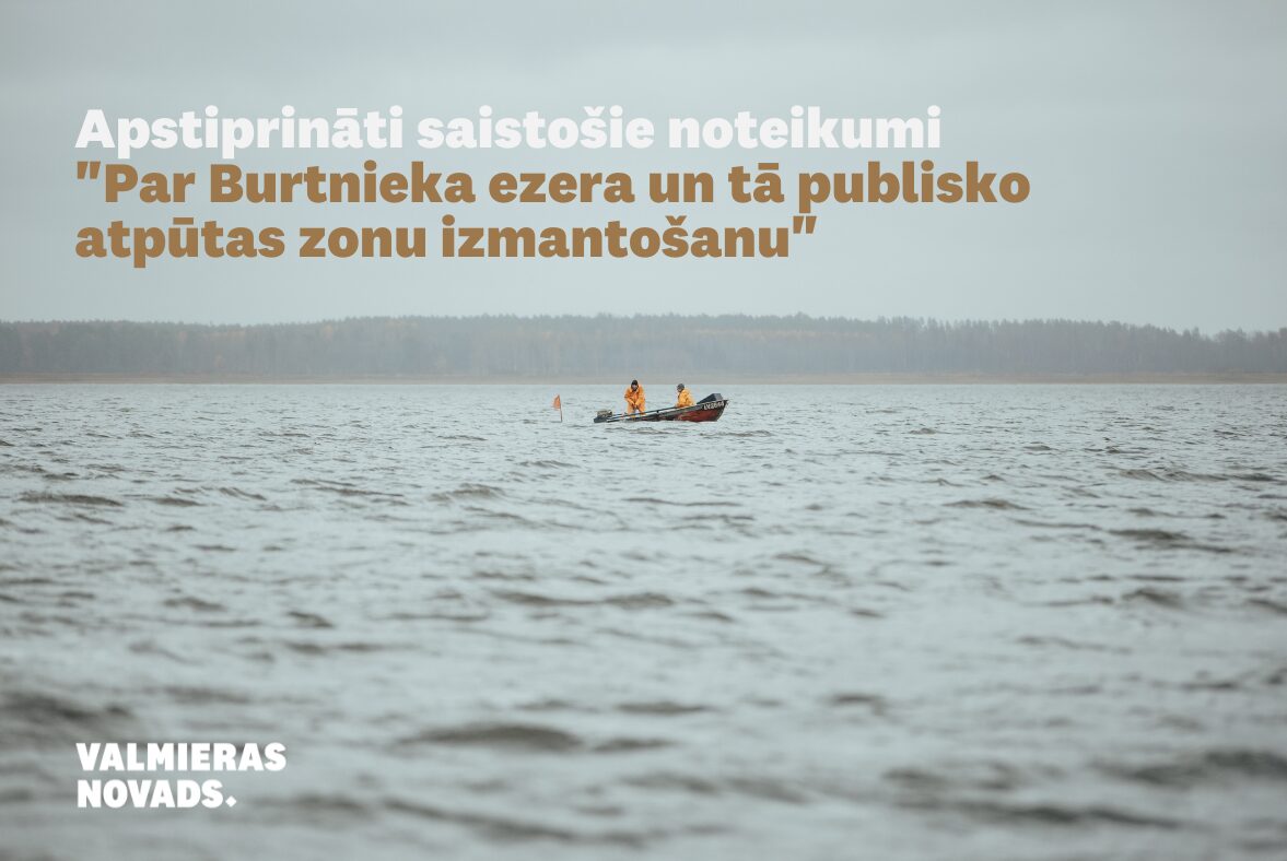 Apstiprināti saistošie noteikumi “Par Burtnieka ezera un tā publisko atpūtas zonu izmantošanu”
