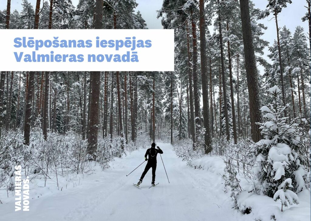 Slēpošanas iespējas Valmieras novadā