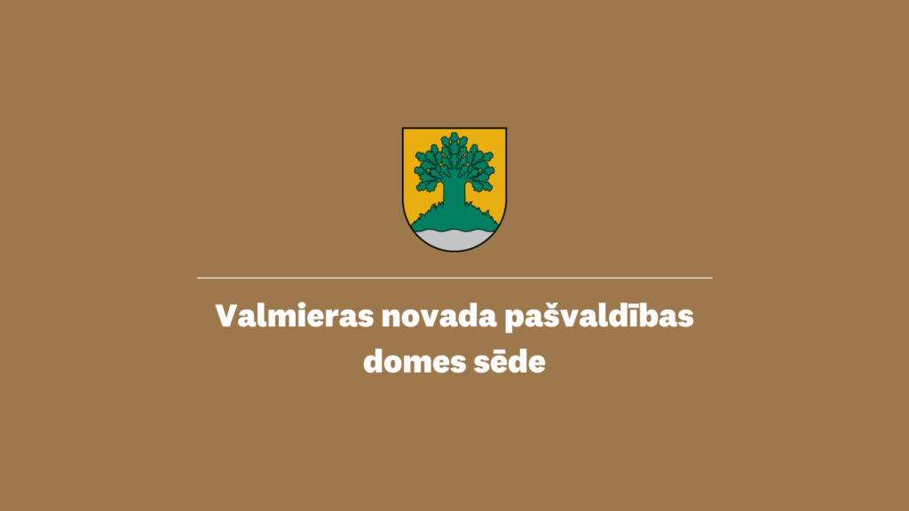 Valmieras novada pašvaldības domes sēde