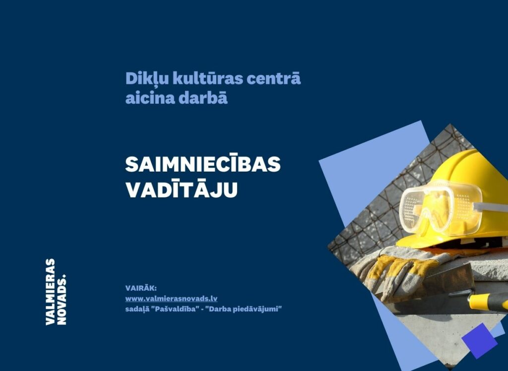 saimniecības vadītāju Dikļu KC