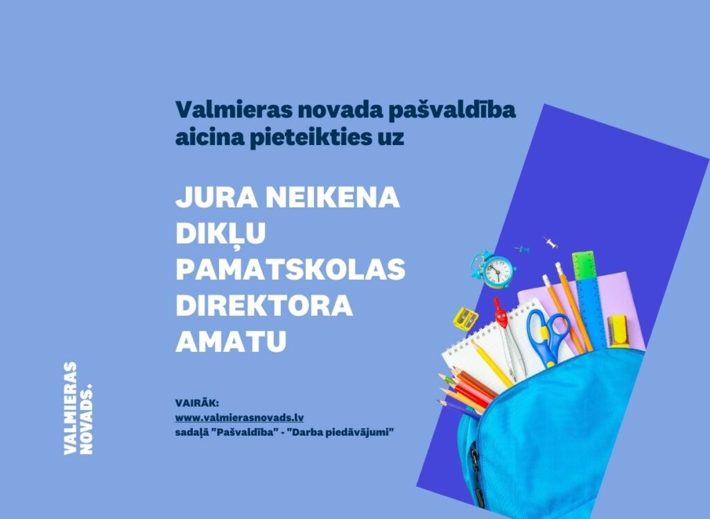 Jura Neikena Dikļu pamatskolas direktora amatu