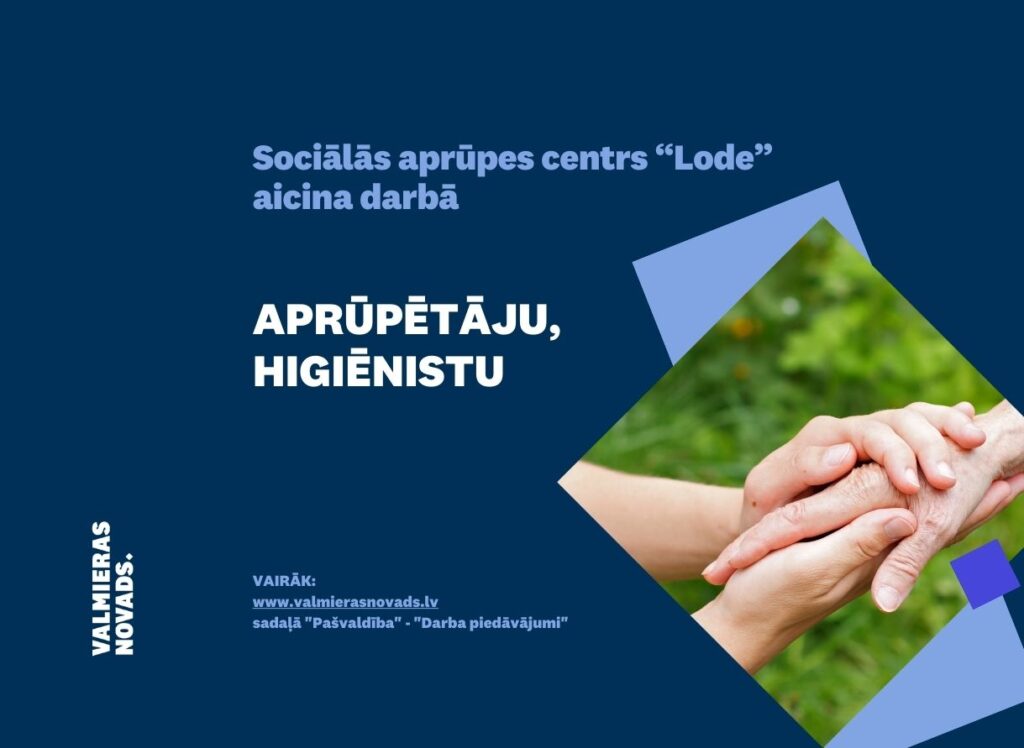aprūpētāju, higiēnistu LODE