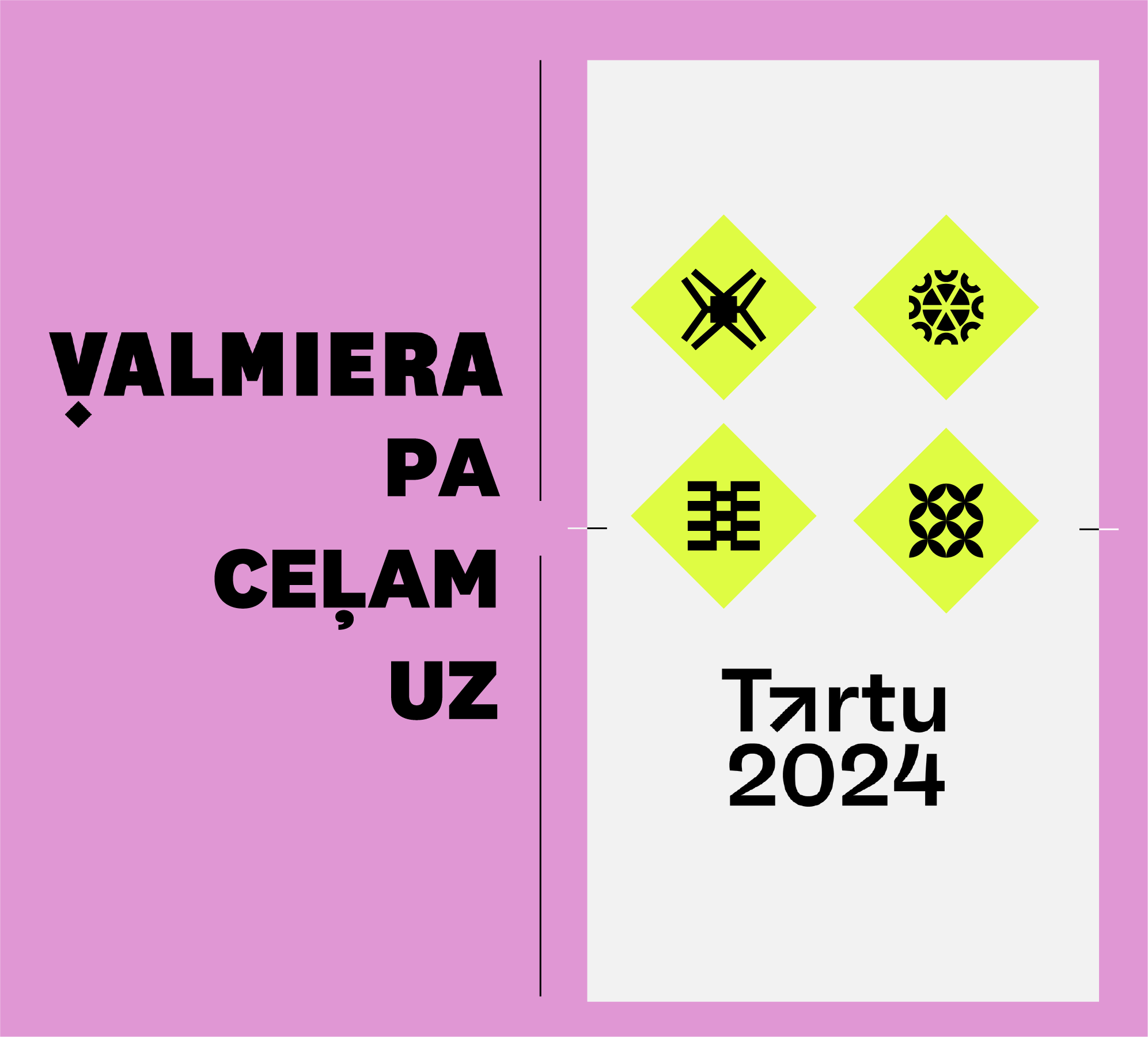 Valmiera ir pa ceļam uz Tartu – Eiropas kultūras galvaspilsētu 2024!